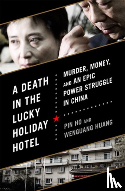 Ho, Pin, Huang, Wenguang - A Death in the Lucky Holiday Hotel