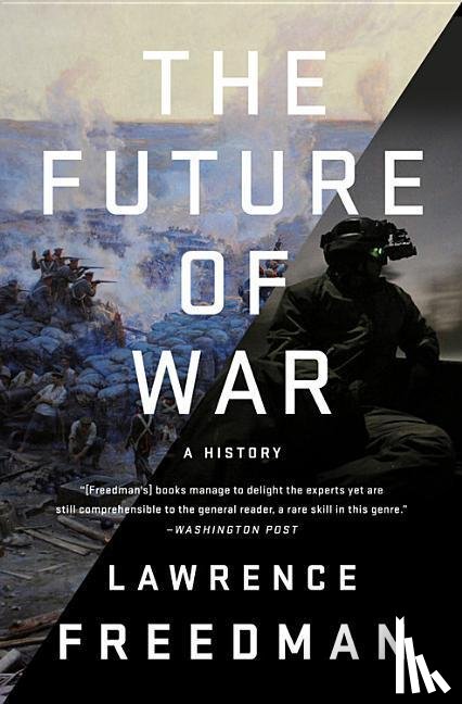Freedman, Lawrence - FUTURE OF WAR