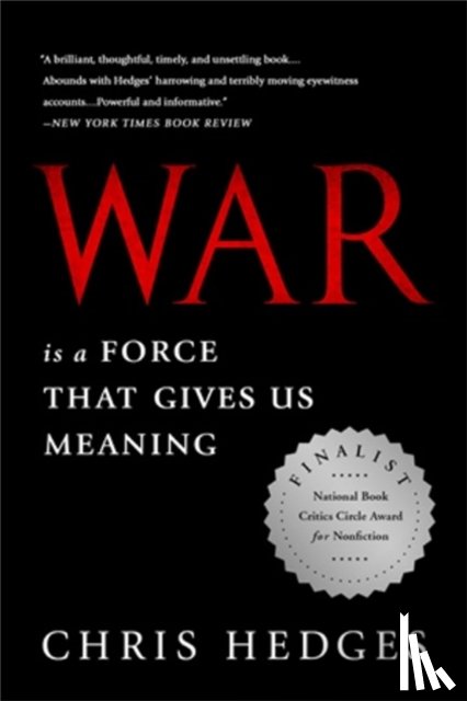Hedges, Chris - War Is a Force that Gives Us Meaning