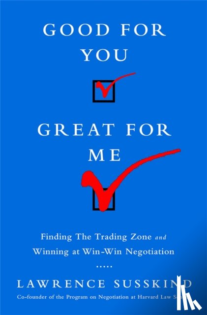 Susskind, Lawrence - Good for You, Great for Me (INTL ED)
