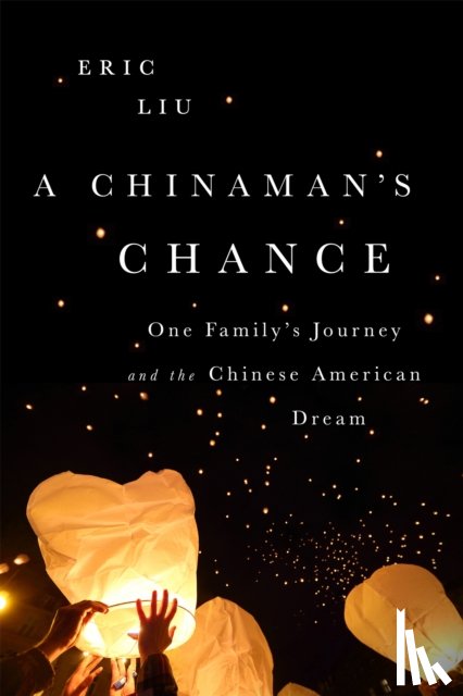 Liu, Eric - A Chinaman's Chance