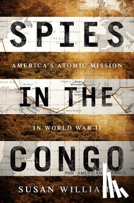 Williams, Susan - Spies in the Congo