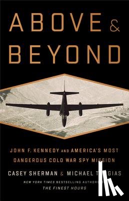 Casey Sherman, Michael J. Tougias - Above and Beyond