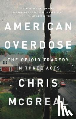 Chris McGreal - American Overdose