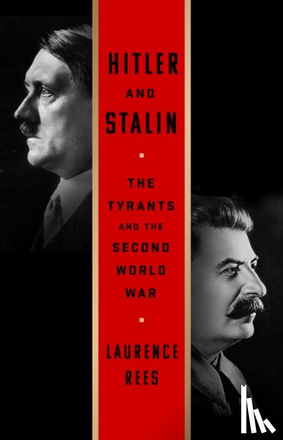 Rees, Laurence - Hitler and Stalin