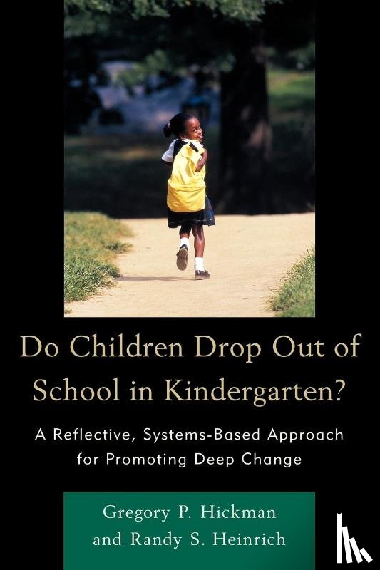 Hickman, Gregory P, Heinrich, Randy S - Do Children Drop Out of School in Kindergarten?
