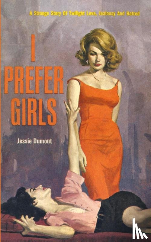 Dumont, Jessie - I Prefer Girls