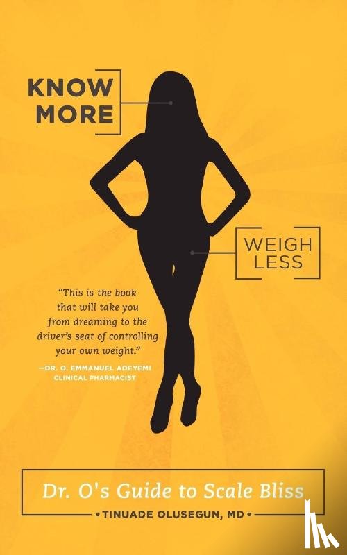 Olusegun, Tinuade - Know More, Weigh Less