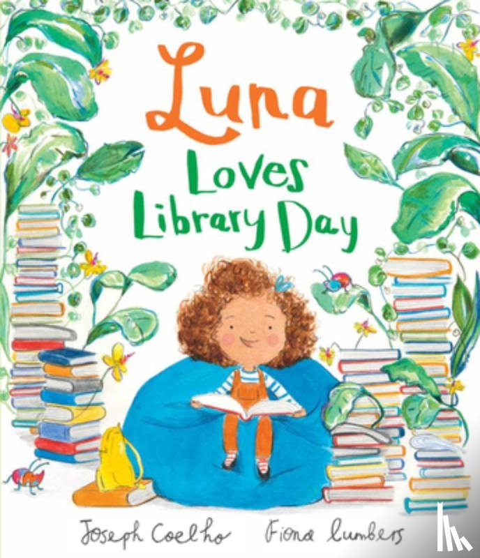 Coelho, Joseph - Luna Loves Library Day