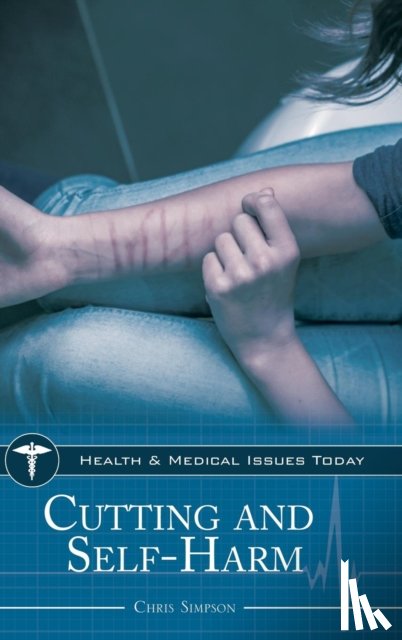 Ph.D., Chris Simpson - Cutting and Self-Harm