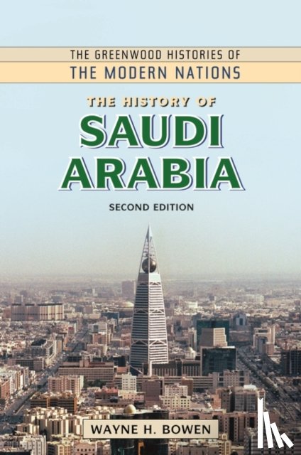 Bowen, Wayne H. (University of Central Florida - The History of Saudi Arabia