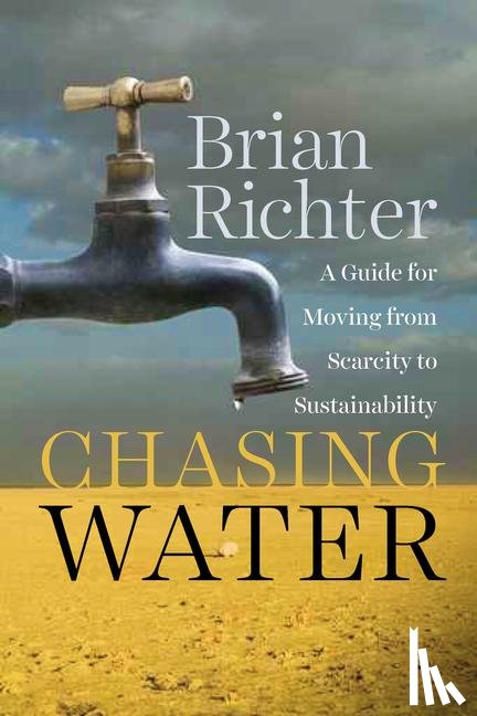 Richter, Brian - Chasing Water