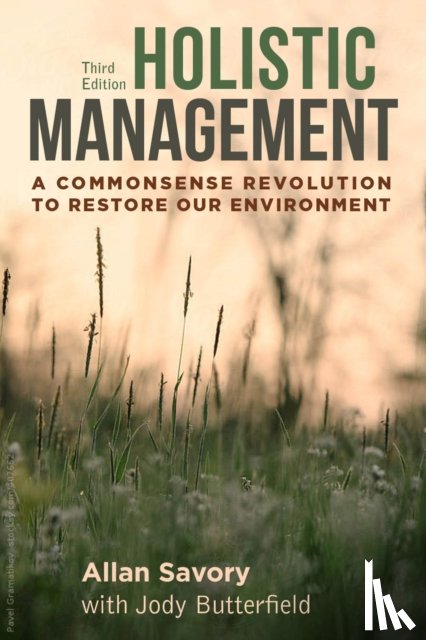 Savory, Allan, Butterfield, Jody - Holistic Management
