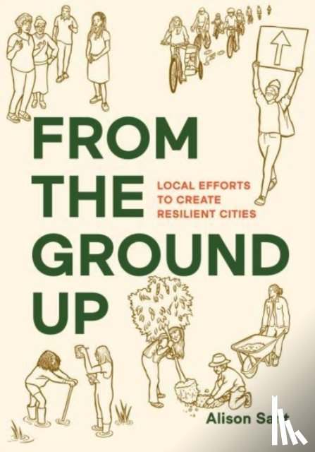 Sant, Alison - From the Ground Up
