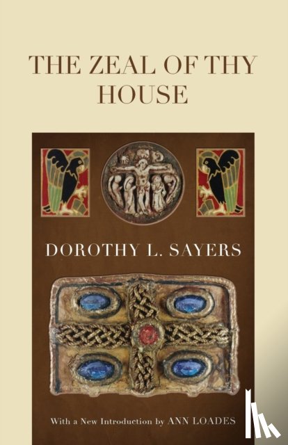 Sayers, Dorothy L - The Zeal of thy House