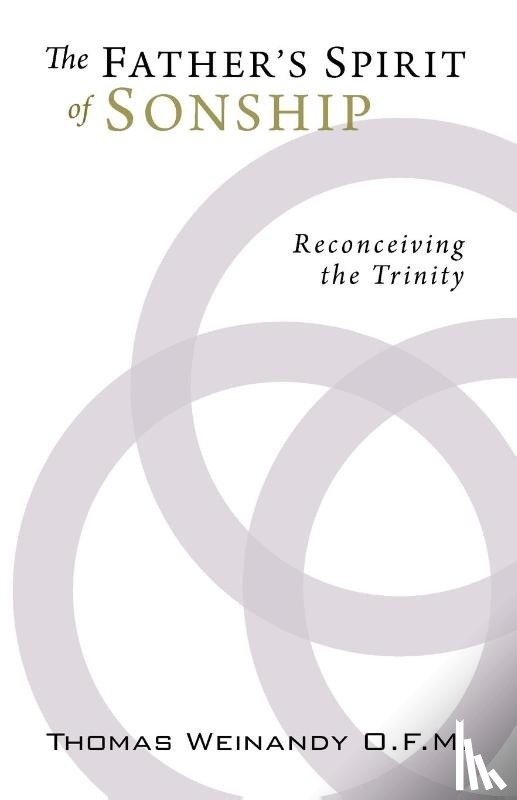 Weinandy, Thomas O.F.M. Cap. - The Father's Spirit of Sonship