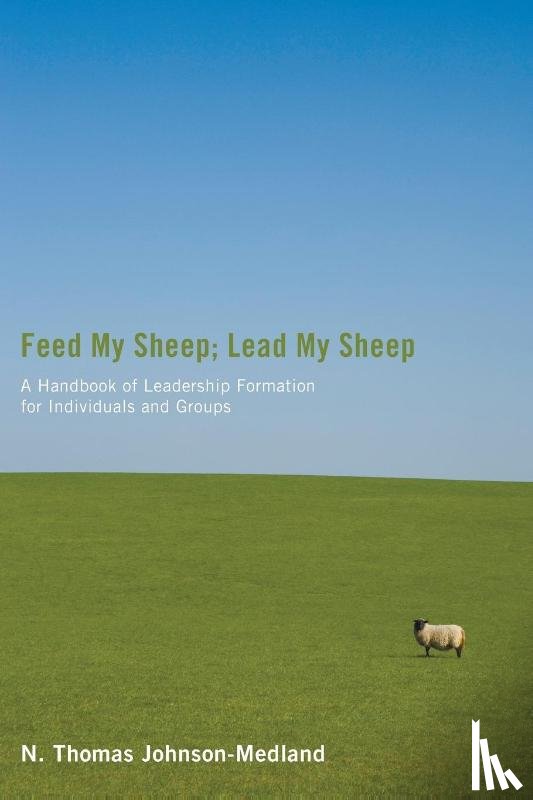 Johnson-Medland, N Thomas - Feed My Sheep; Lead My Sheep