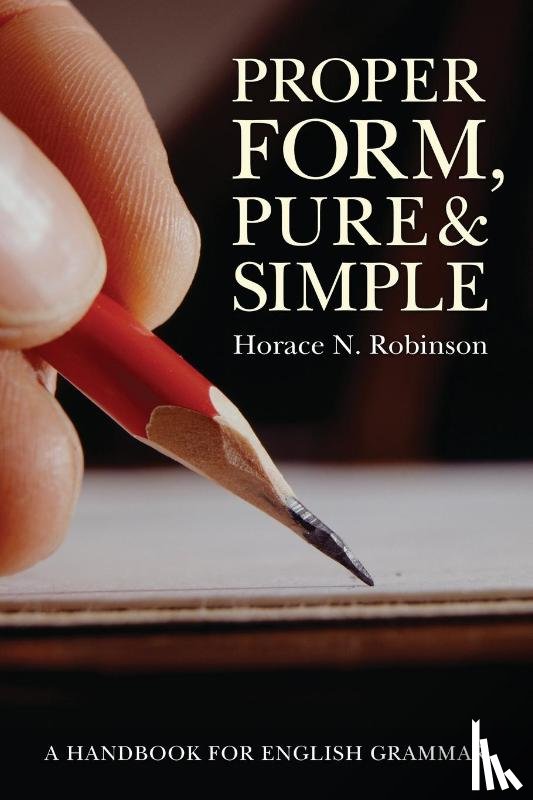 Robinson, Horace N - Proper Form, Pure and Simple