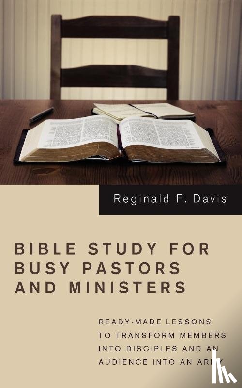 Davis, Reginald F - Bible Study for Busy Pastors and Ministers