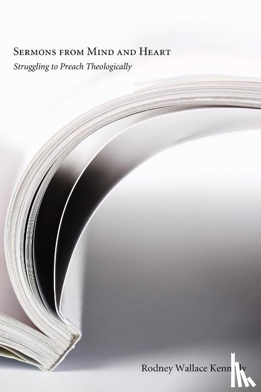 Kennedy, Rodney Wallace - Sermons from Mind and Heart