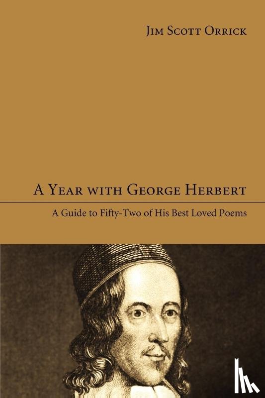 Orrick, Jim Scott - A Year with George Herbert