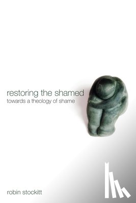 Stockitt, Robin - Restoring the Shamed