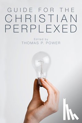  - Guide for the Christian Perplexed