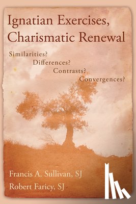 Sullivan, Francis A, Faricy, Robert - Ignatian Exercises, Charismatic Renewal