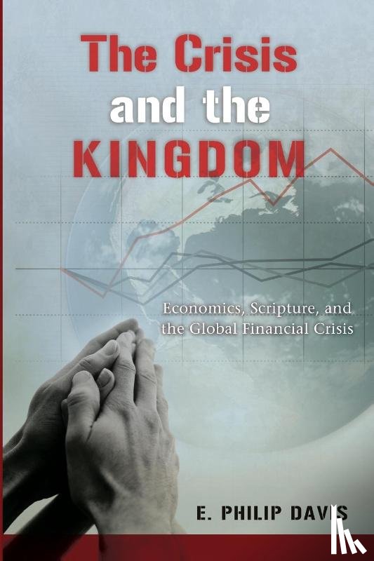Davis, E. Philip, Tidball, Derek J. - The Crisis and the Kingdom
