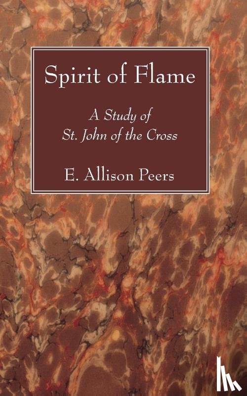 Peers, E Allison - Spirit of Flame