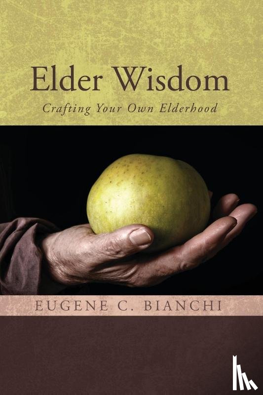 Bianchi, Eugene C - Elder Wisdom
