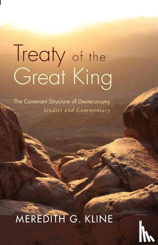 Kline, Meredith G. - Treaty of the Great King