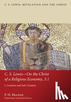 Brazier, P. H. - C.S. Lewis-On the Christ of a Religious Economy, 3.1