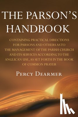 Dearmer, Percy - The Parson's Handbook, 12th Edition