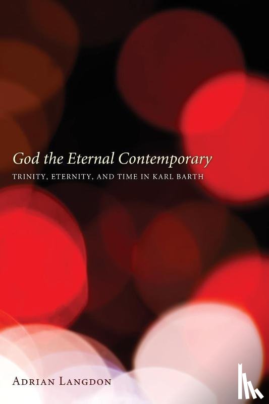 Langdon, Adrian - God the Eternal Contemporary