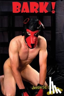 St Clair, Justin - Bark!