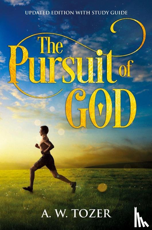 Tozer, A W - The Pursuit of God