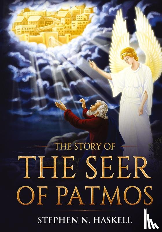 Haskell, Stephen N - The Story of the Seer of Patmos