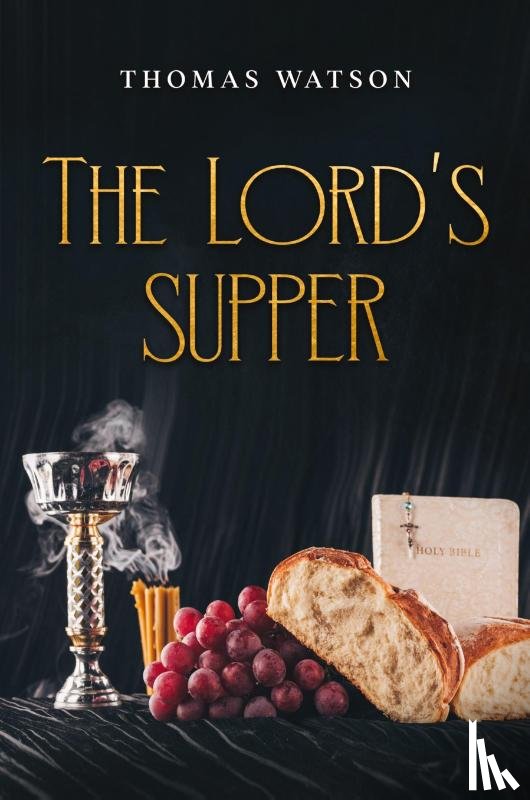 Watson, Thomas - The Lord's Supper