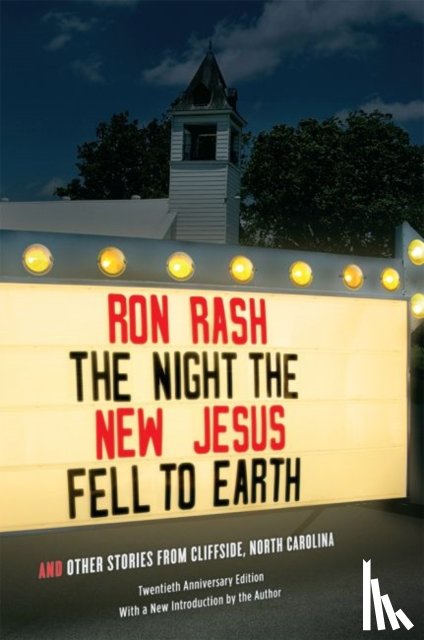 Rash, Ron - The Night the New Jesus Fell to Earth