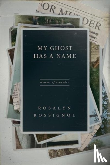 Rossignol, Rosalyn - My Ghost Has a Name