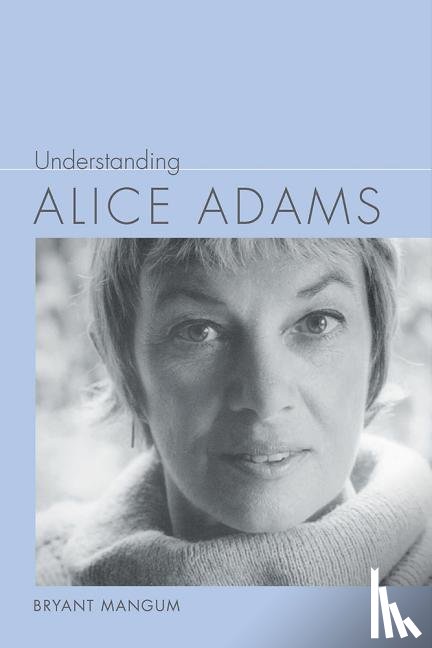 Mangum, Bryant - Understanding Alice Adams