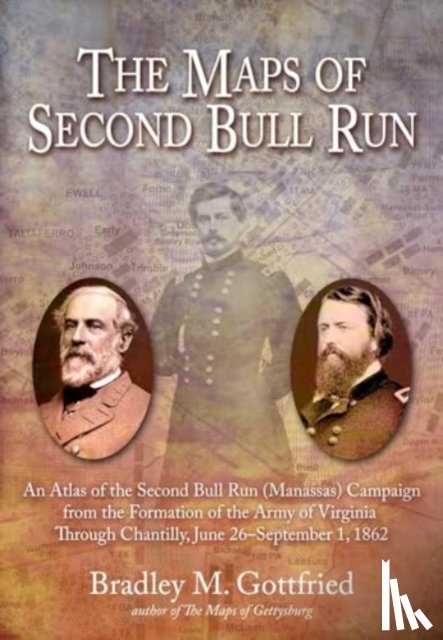 Gottfried, Bradley M - The Maps of Second Bull Run