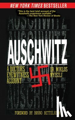 Nyiszli, Miklos - Auschwitz: A Doctor's Eyewitness Account