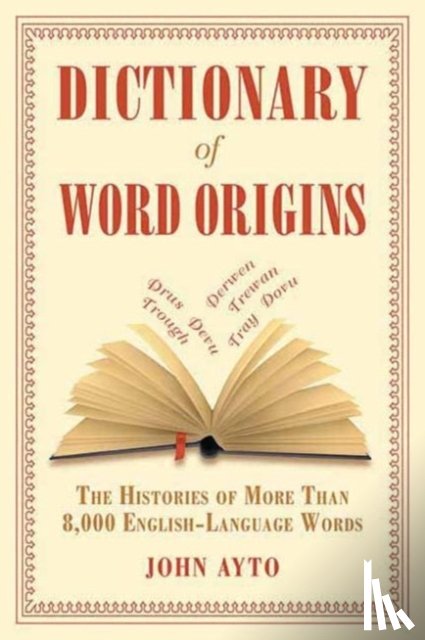 John Ayto - Dictionary of Word Origins