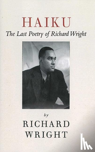 Wright, Richard, Wright, Julia - HAIKU