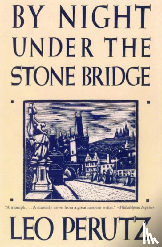 Perutz, Leo - By Night Under the Stone Bridge