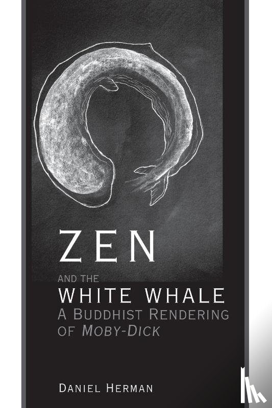 Herman, Daniel - Zen and the White Whale