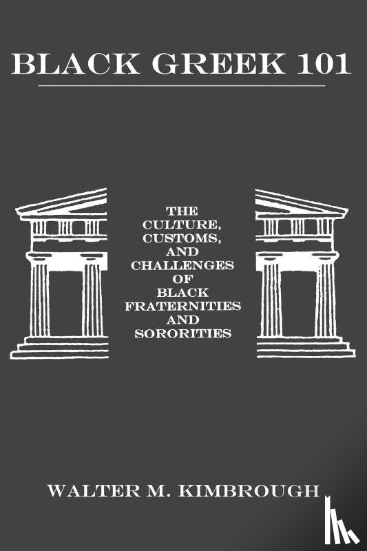 Kimbrough, Dr. Walter M. - Black Greek 101