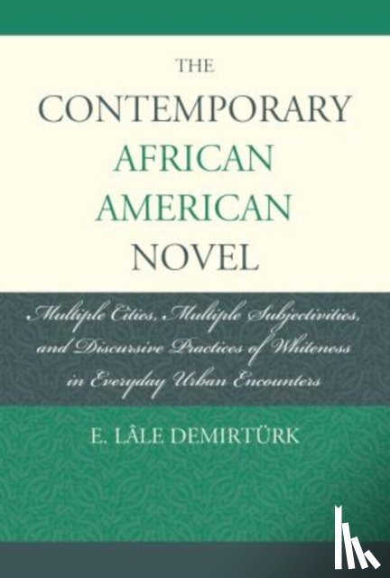 Demirturk, E. Lale - The Contemporary African American Novel